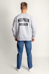 Sweatshirt in Grey Color with No Pain No Gain Print