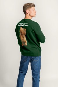 Sweatshirt in Green Color with Everyones Got An Opinion Print