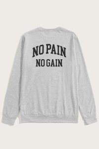 Sweatshirt in Grey Color with No Pain No Gain Print