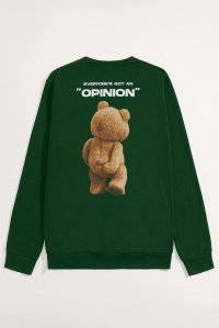 Sweatshirt in Green Color with Everyones Got An Opinion Print