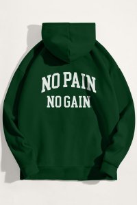 Hoodie in Green Color with No Pain No Gain Print