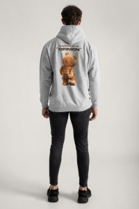 Hoodie in Grey Color with Everyones Got An Opinion Print
